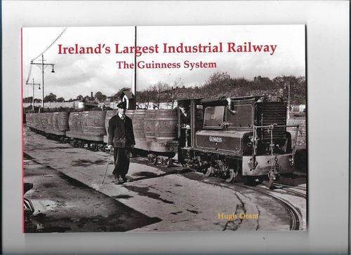 Ireland's largest industrial railway - The Guinness system