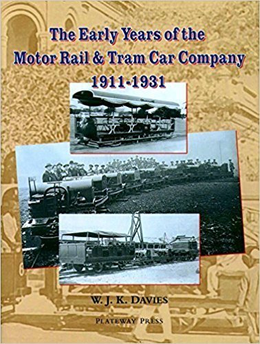 Early years of the Motor Rail company 1911-1931