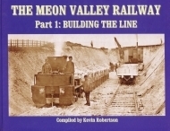 The Meon Valley Railway Part1: Building the Line