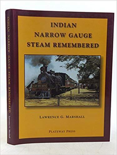 Indian Narrow Gauge Steam Remembered