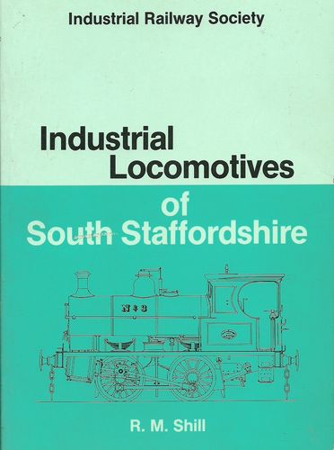 Industrial Locomotives of South Staffordshire - Used / shop soiled 2s