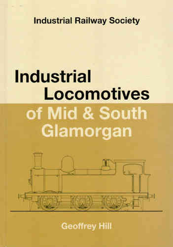 Industrial Locomotives of Mid and South Glamorgan - Used / Shop soiled