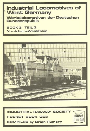 Industrial Locomotives of West Germany - Vol 3 North Rhine-Westfalia Used    1a