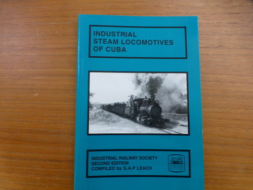 Industrial Steam Locomotives of Cuba 2nd Edition