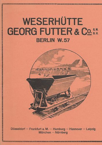 Weserhutte Georg Futter & Co - Catalogue of Rails, Tracks, Axles, Wagons