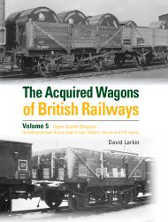 The Acquired Wagons of British Railways Vol. 5 Open Medium High Goods
