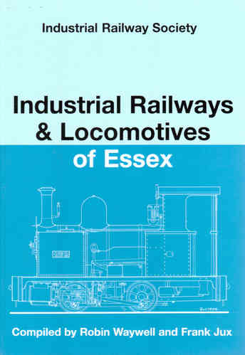 Industrial Railways & Locomotives of Essex