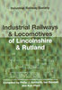 Industrial Railways & Locomotives of Lincolnshire and Rutland