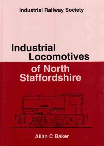 Industrial Locomotives of North Staffordshire