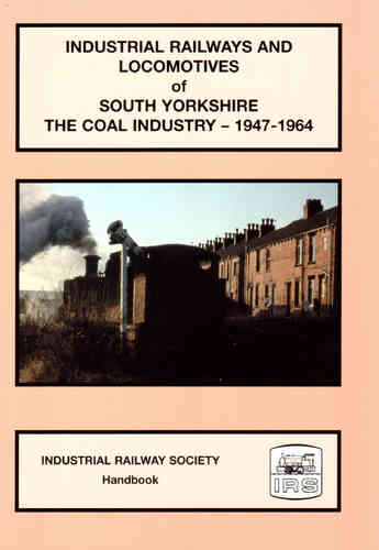 Industrial Railways and Locomotives of South Yorkshire - Coal Industry