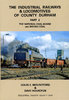 Industrial Railways and Locomotives of Durham 2nd Edition Part 2 (NCB) - Used