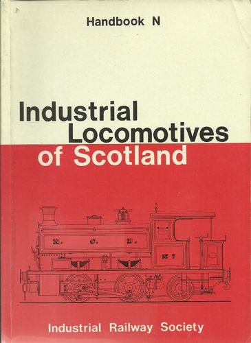 Industrial Locomotives of Scotland - Used / Shop soiled   1s