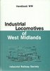 Industrial Locomotives of West Midlands 1st Edition - Used