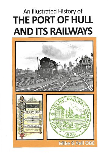 An illustrated history of the Port of Hull and its railways