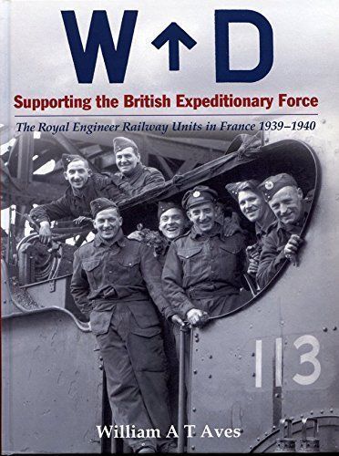 WD - Supporting the British Expeditionary Force 1939-40