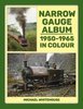 Narrow gauge album 1950-1965 in colour