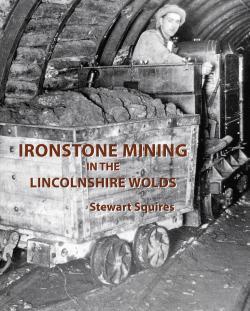Ironstone Mining in the Lincolnshire Wolds