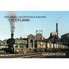 Industrial Locomotives & Railways - Scotland