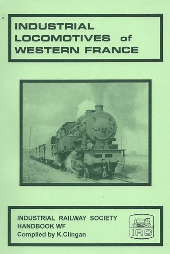 Handbook WF Industrial Locomotives of Western France - Shop soiled