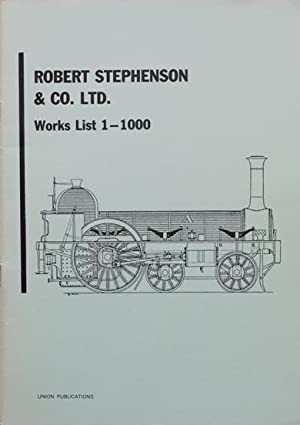 Robert Stephenson and Co. Ltd. Works List 1-1000