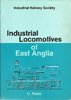 Industrial Locomotives of East Anglia - Used / Shop soiled   1s