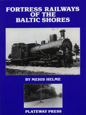 Fortress Railways of the Baltic Shores