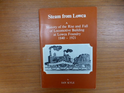Steam from Lowca - Locomotive Building at Lowca Foundry