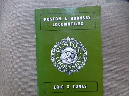 Ruston and Hornsby Locomotives - First edition