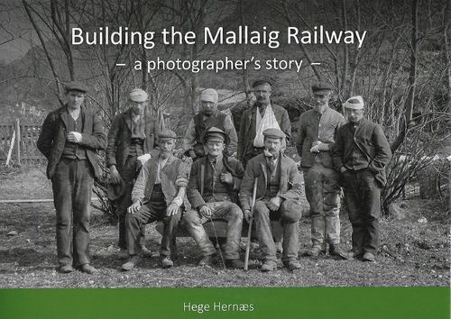 Building the Mallaig Railway - a photographer's story