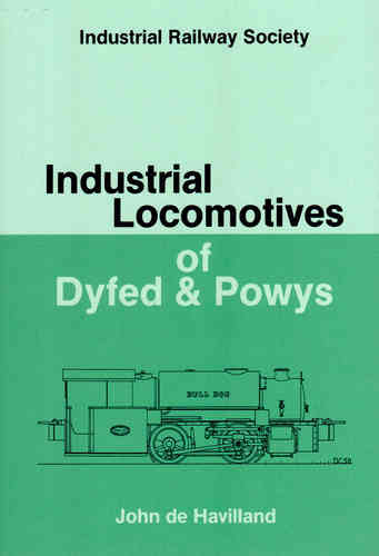 Industrial Locomotives of Dyfed & Powys - Used / Shop soiled