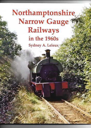 Northamptonshire Narrow Gauge Railways in the 1960s
