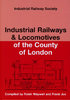 Industrial Railways and Locomotives of the County of London - Used