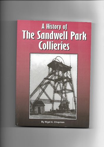 A History of the Sandwell Park Collieries
