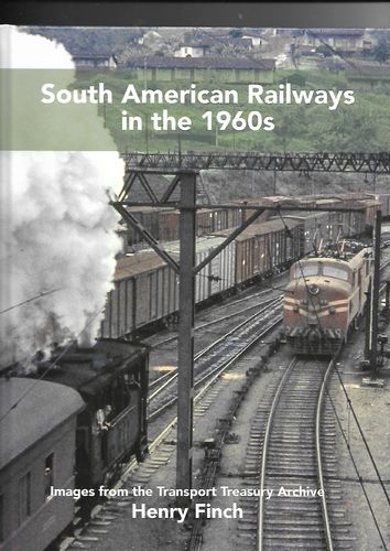 South American Railways in the 1960s