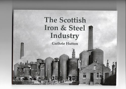 The Scottish Iron and Steel Industry