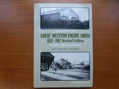 Great Western Engine Sheds 1837-1947 revised edition
