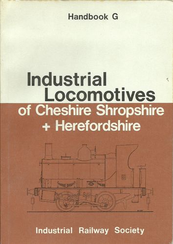 Industrial Locomotives of Cheshire, Shropshire, Herefordshire - Used