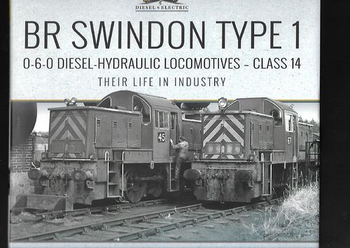 BR Swindon Type 1 0-6-0 Locomotives - Class 14 - Life in Industry