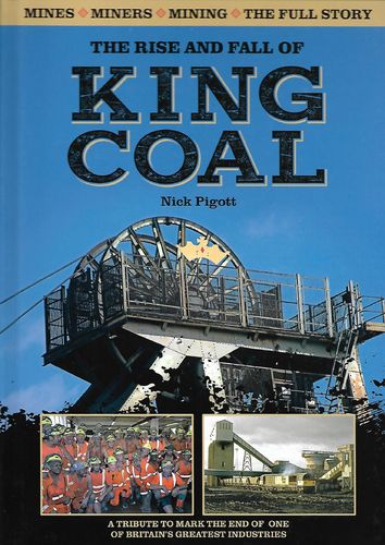 The Rise and Fall of King Coal