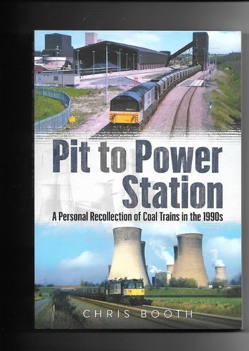 Pit to Power Station - a personal recollection of Coal Trains in the 1990s