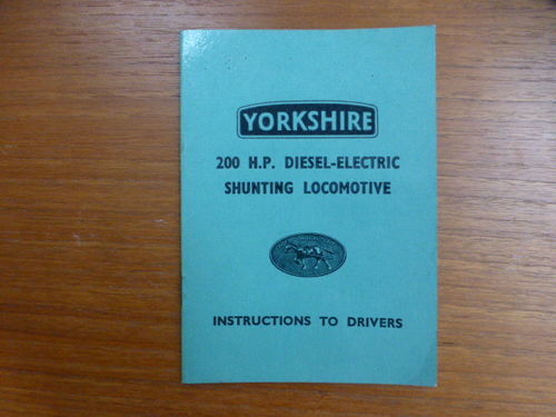 Yorkshire 200HP DE Locomotive Instructions to Drivers