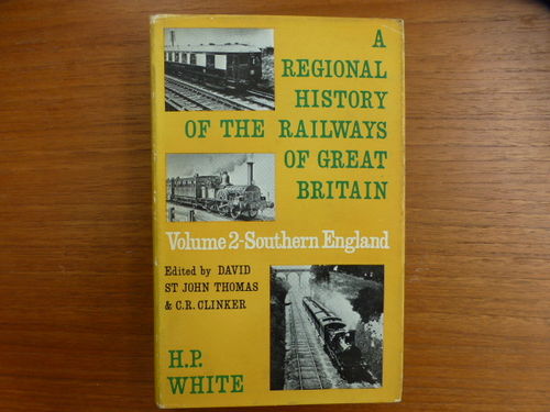 Regional History of the Railways of Great Britain - Southern England