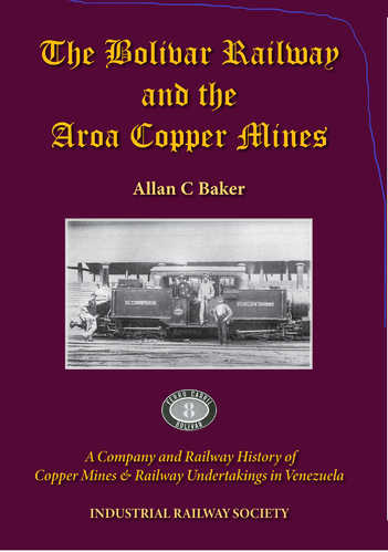 The Bolivar Railway and the Aroa Copper Mines - shop soiled  1r