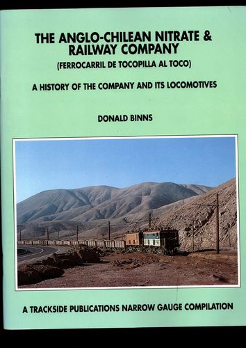 The Anglo-Chilean Nitrate & Railway Company (Ferrocarril De Tocopilla Al Toco)