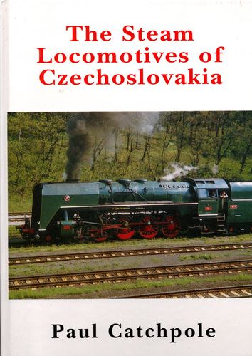 The Steam Locomotives of Czechoslovakia